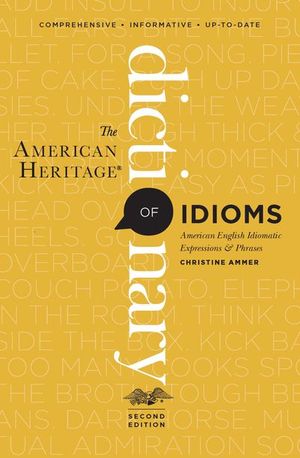 Buy The American Heritage Dictionary of Idioms at Amazon