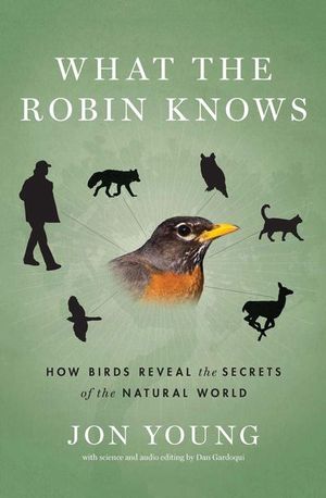Buy What the Robin Knows at Amazon