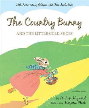 The Country Bunny and the Little Gold Shoes