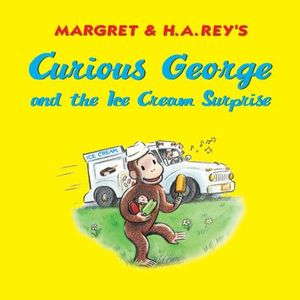 Buy Curious George and the Ice Cream Surprise at Amazon