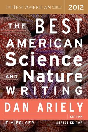 Buy The Best American Science and Nature Writing 2012 at Amazon