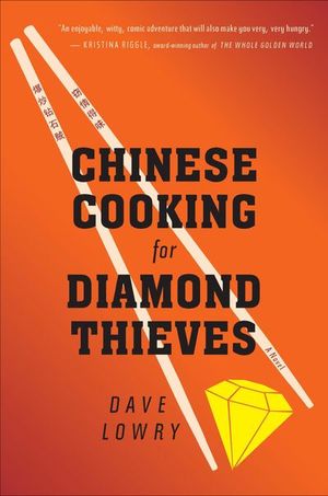 Chinese Cooking For Diamond Thieves