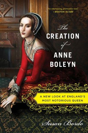 Buy The Creation of Anne Boleyn at Amazon