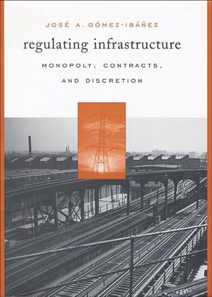 Regulating Infrastructure