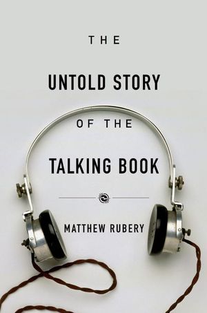 Buy The Untold Story of the Talking Book at Amazon