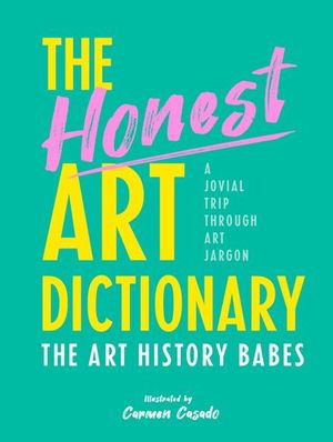 Buy The Honest Art Dictionary at Amazon