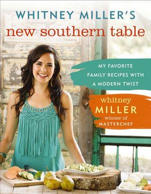 Buy Whitney Miller's New Southern Table at Amazon