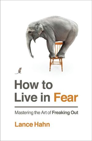 Buy How to Live in Fear at Amazon