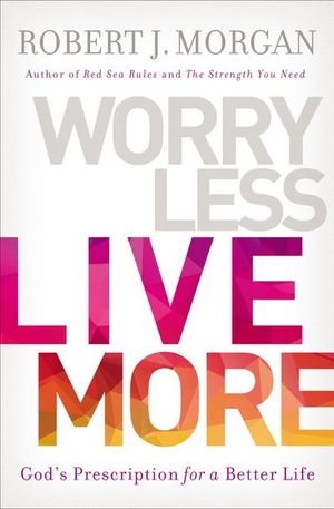 Buy Worry Less, Live More at Amazon