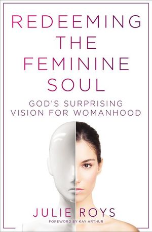 Buy Redeeming the Feminine Soul at Amazon