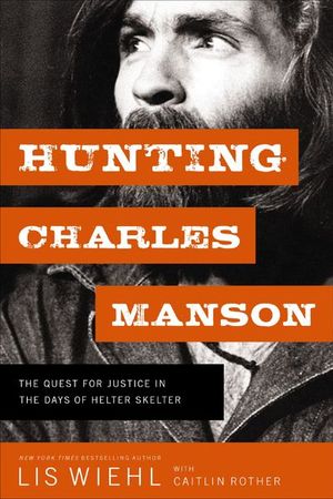 Buy Hunting Charles Manson at Amazon