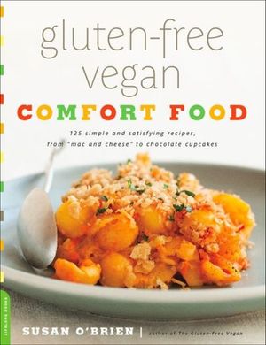 Gluten-Free Vegan Comfort Food