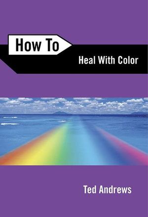 Buy How to Heal with Color at Amazon