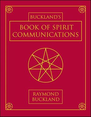 Buckland's Book of Spirit Communications