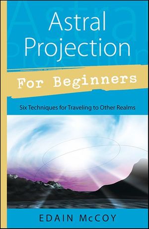 Astral Projection for Beginners