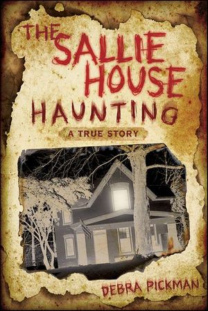 The Sallie House Haunting