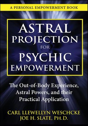 Astral Projection for Psychic Empowerment