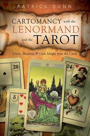 Cartomancy with the Lenormand and the Tarot