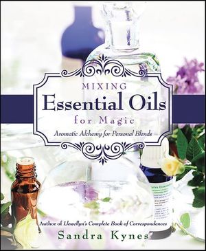 Mixing Essential Oils for Magic