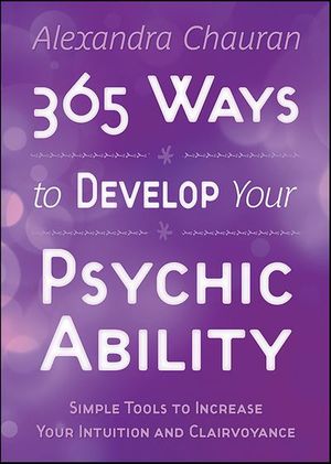 365 Ways to Develop Your Psychic Ability
