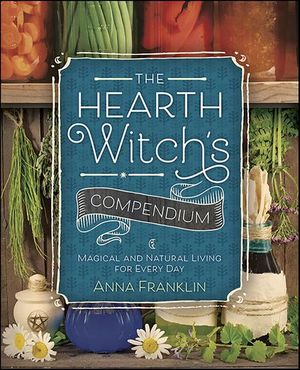 The Hearth Witch's Compendium