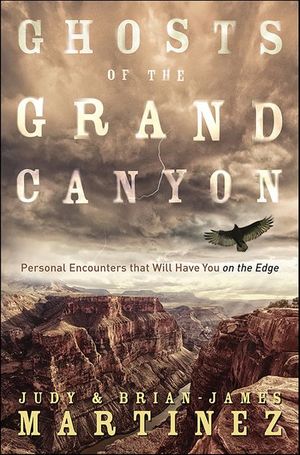 Ghosts of the Grand Canyon