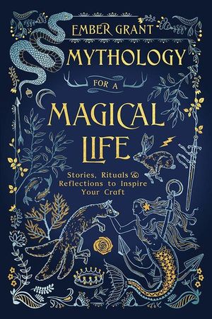 Mythology for a Magical Life