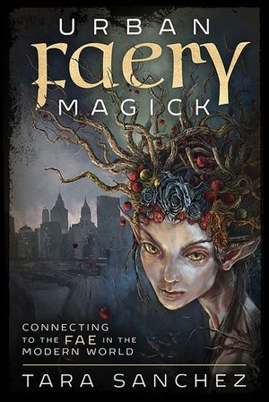 Urban Faery Magick