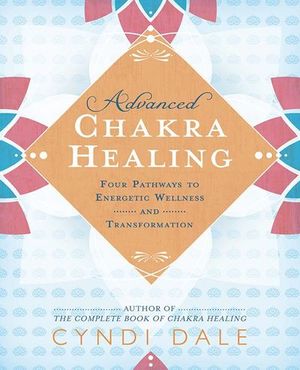 Advanced Chakra Healing