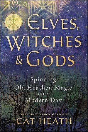 Elves, Witches & Gods
