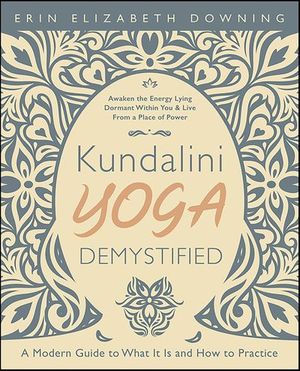 Kundalini Yoga Demystified