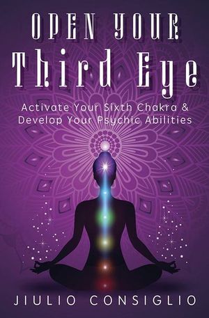 Open Your Third Eye