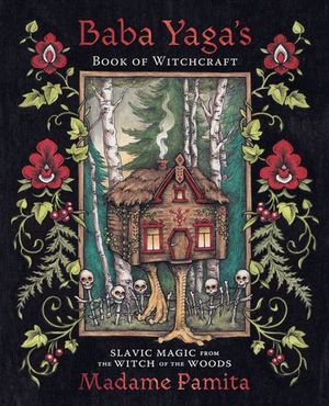 Baba Yaga's Book of Witchcraft