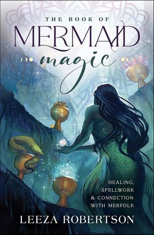 The Book of Mermaid Magic