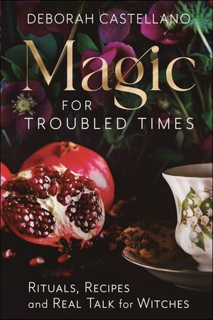 Magic for Troubled Times