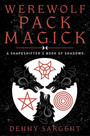 Werewolf Pack Magick