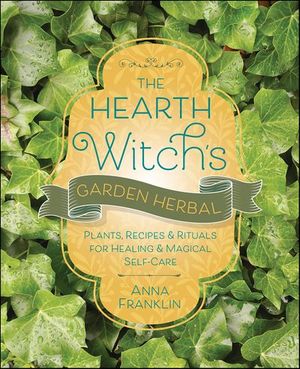 Buy The Hearth Witch's Garden Herbal at Amazon