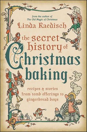 Secret History of Christmas Baking