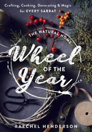 The Natural Home Wheel of the Year