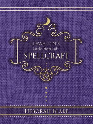 Llewellyn's Little Book of Spellcraft
