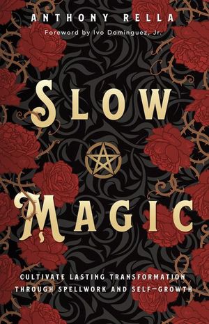 Slow Magic