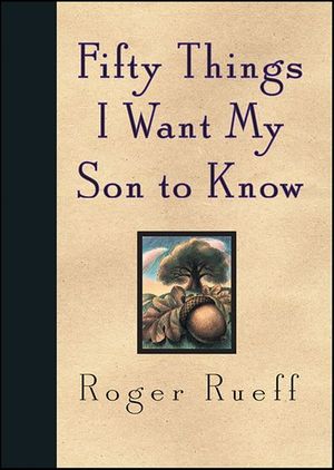 Fifty Things I Want My Son to Know