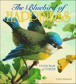 The Bluebird of Happiness