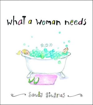 What a Woman Needs