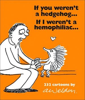 If You Weren't a Hedgehog...If I Weren't a Hemophiliac