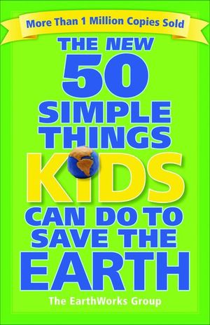Buy The New 50 Simple Things Kids Can Do to Save the Earth at Amazon