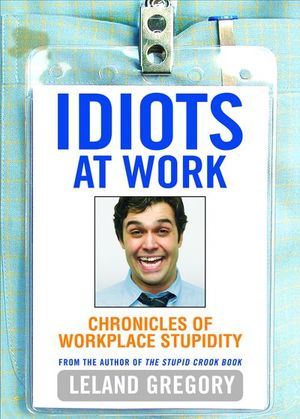 Buy Idiots at Work at Amazon