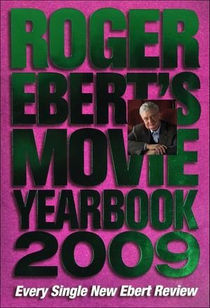 Roger Ebert's Movie Yearbook 2009