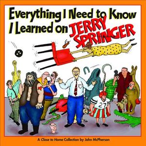 Buy Everything I Need to Know I Learned on Jerry Springer at Amazon
