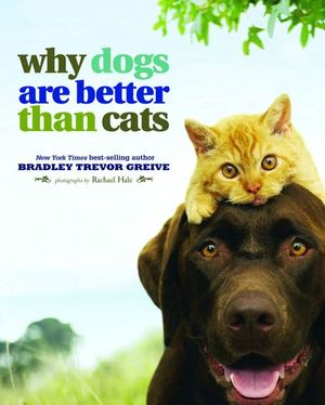 Buy Why Dogs Are Better Than Cats at Amazon